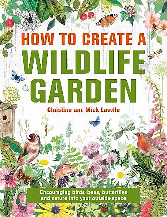 How to Create a Wildlife Garden cover