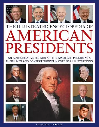 The Illustrated Encyclopedia of American Presidents cover