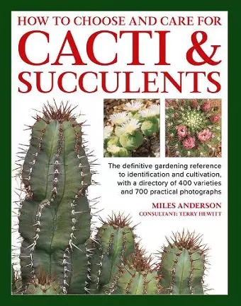 Cacti & Succulents, How to Choose and Care for cover