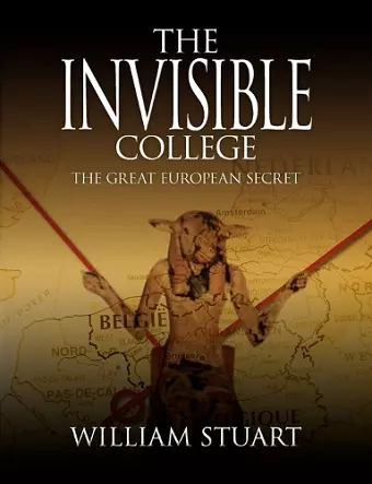 The Invisible College - The Great European Secret cover