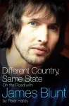 Different Country, Same State: On The Road With James Blunt cover