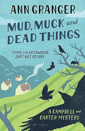 Mud, Muck and Dead Things (Campbell & Carter Mystery 1) cover