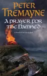 A Prayer for the Damned (Sister Fidelma Mysteries Book 17) cover