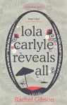 Lola Carlyle Reveals All cover