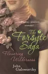 The Forsyte Saga 8: Flowering Wilderness cover