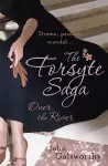 The Forsyte Saga 9: Over the River cover