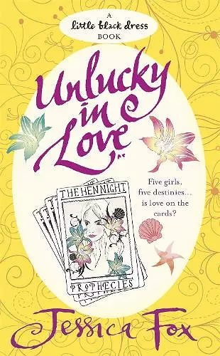 The Hen Night Prophecies: Unlucky in Love cover