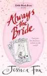 The Hen Night Prophecies: Always the Bride cover