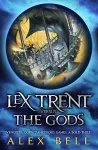 Lex Trent Versus The Gods cover
