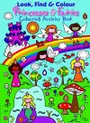 Look, Find & Colour Princesses & Fairies cover