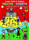 Look Find and Colour - Pirates and Knights cover