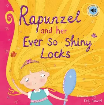 Rapunzel and Her Ever So Shiny Locks cover