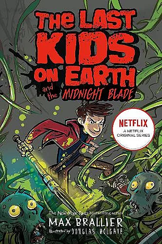 Last Kids on Earth and the Midnight Blade cover