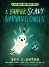 A SUPER SCARY NARWHALLOWEEN cover