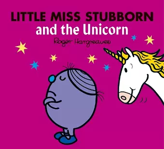 Little Miss Stubborn and the Unicorn cover