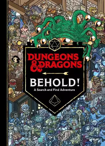 Dungeons & Dragons Behold! A Search and Find Adventure cover