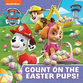 PAW Patrol Picture Book – Count On The Easter Pups! cover