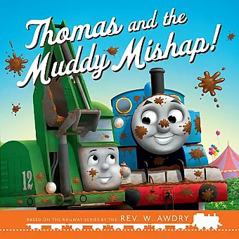 Thomas & Friends: Thomas and the Muddy Mishap cover