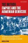 The British Empire and the Armenian Genocide cover