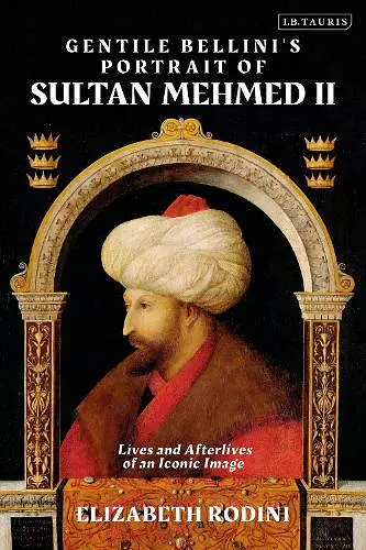 Gentile Bellini's Portrait of Sultan Mehmed II cover