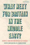 What Next for Britain in the Middle East? cover