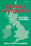 Britain's Persuaders cover