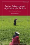 Syrian Refugees and Agriculture in Turkey cover