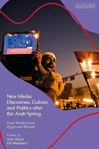 New Media Discourses, Culture and Politics after the Arab Spring cover