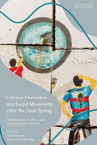 Cultural Production and Social Movements After the Arab Spring cover