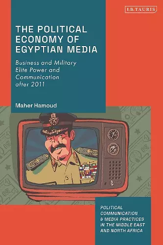 The Political Economy of Egyptian Media cover