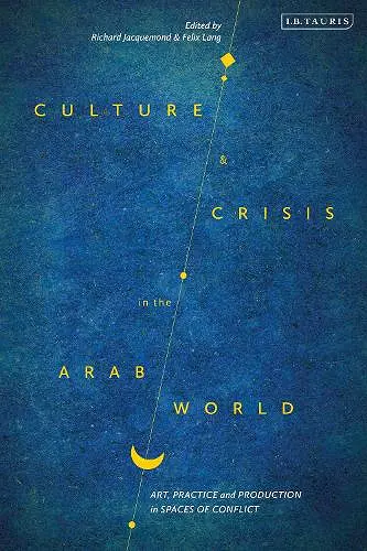 Culture and Crisis in the Arab World cover
