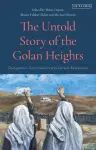 The Untold Story of the Golan Heights cover