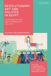 Revolutionary Art and Politics in Egypt cover