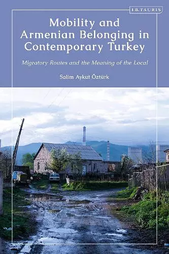 Mobility and Armenian Belonging in Contemporary Turkey cover