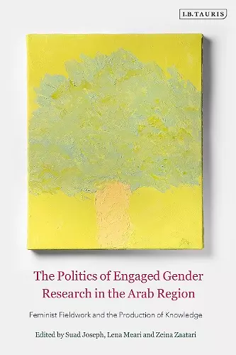 The Politics of Engaged Gender Research in the Arab Region cover