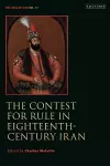 The Contest for Rule in Eighteenth-Century Iran cover