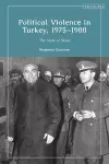 Political Violence in Turkey, 1975-1980 cover