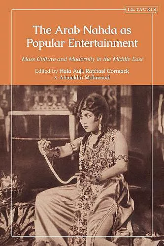 The Arab Nahda as Popular Entertainment cover