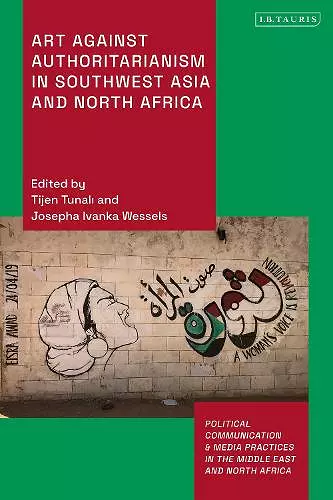 Art Against Authoritarianism in Southwest Asia and North Africa cover