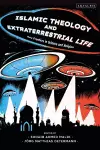 Islamic Theology and Extraterrestrial Life cover