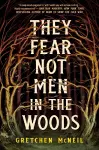 They Fear Not Men in the Woods cover