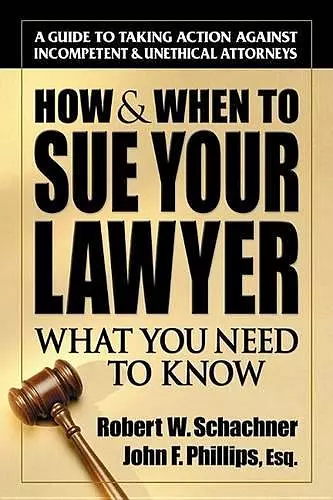 How & When to Sue Your Lawyer cover