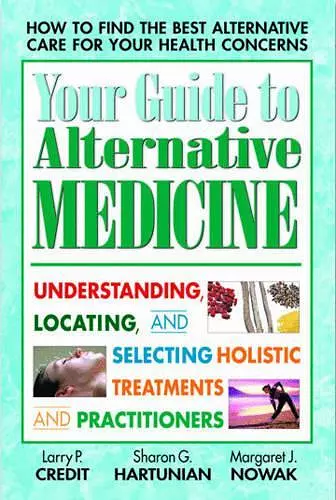 Your Guide to Alternative Medicine cover