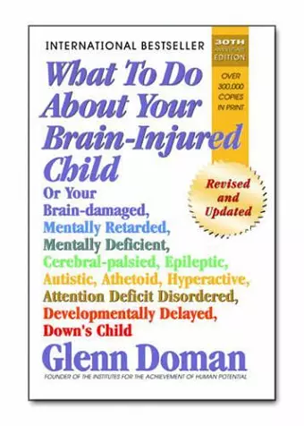 What to Do About Your Brain-Injured Child cover