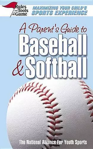 A Parent's Guide to Baseball & Softball cover