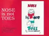 Nose is Not Toes cover