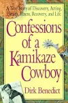 Confessions of a Kamikaze Cowboy cover