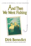 And Then We Went Fishing cover