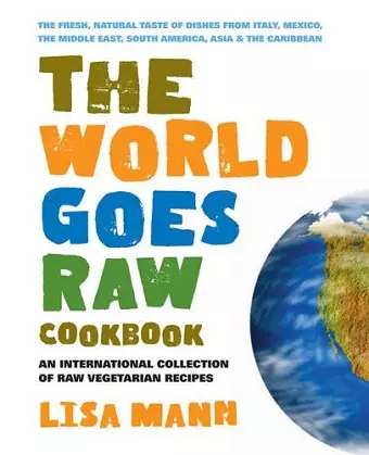 The World Goes Raw Cookbook cover