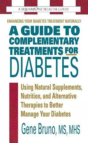 A Guide to Complementary Treatments for Diabetes cover